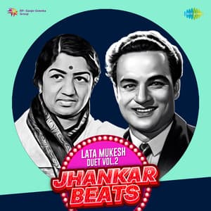 Lata - Mukesh Duet, Vol. 2 - Jhankar Beats - Hero And King Of Jhankar Studio