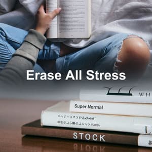 Erase All Stress - Spiritual Frequencies