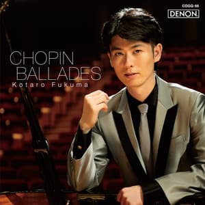 Chopin Ballades - Frédéric Chopin