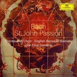 Bach, J.S.: St. John Passion, BWV 245 - Johann Sebastian Bach