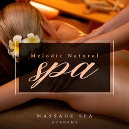 Melodic Natural Spa - Massage Spa Academy