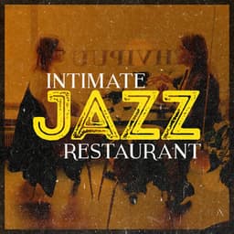 Intimate Jazz Restaurant - Easy Listening Restaurant Jazz