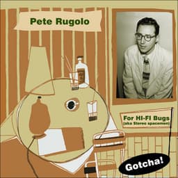 For Hi-Fi Bugs - Pete Rugolo