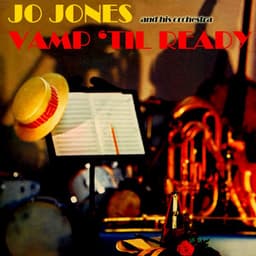 Vamp 'Til Ready - Jo Jones