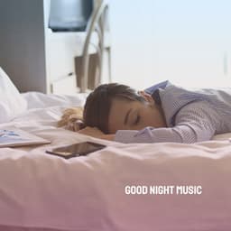 Good Night Music - Baby Lullaby