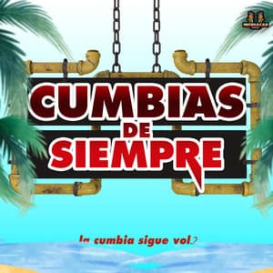La Cumbia Sigue Vol. 2 - Cumbias De Siempre