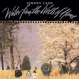 Water From The Wells Of Home - Johnny Cash