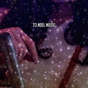 23 Noel Music - Christmas Eve