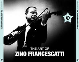 The Art of Zino Francescatti - Zino Francescatti