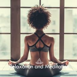 Relaxation and Meditation - Yoga Hatha