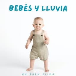 Bebés Y Lluvia: Un Buen Clima - Fábrica de Sonidos de Lluvia STHLM