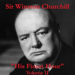His Finest Hour, Volume II - Winston Churchill