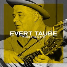 Winter Troubadour - Evert Taube