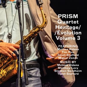 Heritage/Evolution, Vol. 3 - Prism Quartet