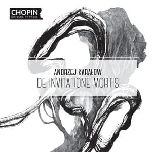 Andrzej Karałow: De invitatione mortis - Chopin University Press