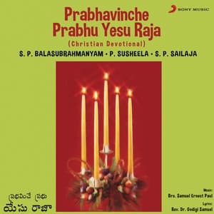 Prabhavinche Prabhu Yesu Raja - S. P. Balasubrahmanyam