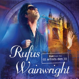 Live From The Artists Den - Rufus Wainwright
