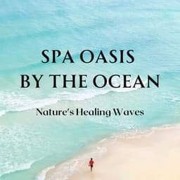 Spa Oasis by the Ocean: Nature's Healing Waves - Gnees Early Waves