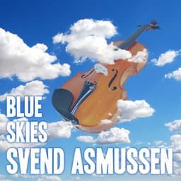 Blue Skies - Svend Asmussen