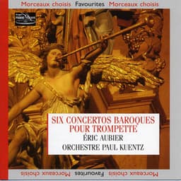 Six Concertos pour Trompette - Orchestre Paul Kuentz