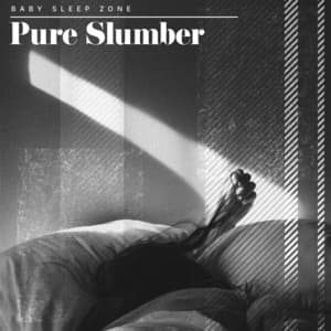 Pure Slumber - Baby Sleep Zone
