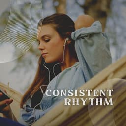 Consistent Rhythm - Green Noise Therapy