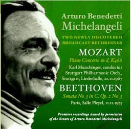Arturo Benedetti Michelangeli: Two Newly Discovered Broadcast Recordings - Arturo Benedetti Michelangeli