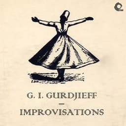 G. I. Gurdjieff Improvisations - G. I. Gurdjieff