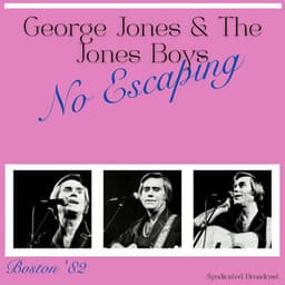 No Escaping - George Jones