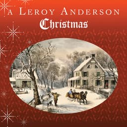 A Leroy Anderson Christmas - Leroy Anderson