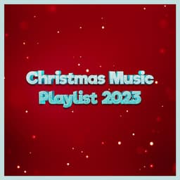 Joyful Holiday Melodies - Festive Christmas Instrumentals for Cheerful Celebrations - Christmas Music Playlist 2023