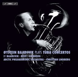 Baadsvik Plays Tuba Concertos - Øystein Baadsvik