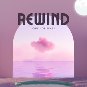 Rewind: Chill Lofi Beats - ChillHop Beats