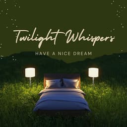Twilight Whispers: Music for Restful Nights - Calming Brown Restful Sounds