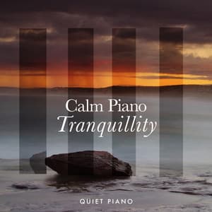 Calm Piano Tranquillity - Quiet Piano