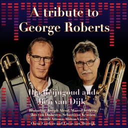 A tribute to George Roberts - Ilja Reijngoud