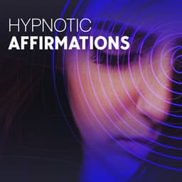 Hypnotic Affirmations: Realign Your Mind - Nature Sound Series
