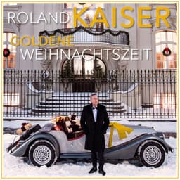 Goldene Weihnachtszeit - Roland Kaiser