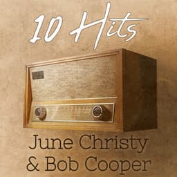 10 Hits of June Christy & Bob Cooper - June Christy