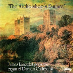 The Archbishop's Fanfare - James Lancelot