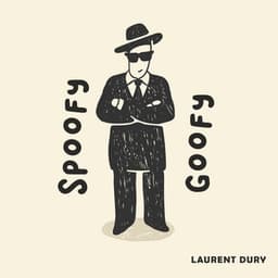 Spoofy Goofy - Laurent Dury