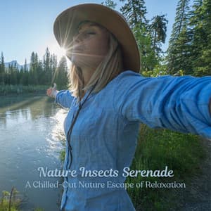 Nature Insects Serenade: A Chilled-Out Nature Escape of Relaxation - Cricket Sounds & Nature Sounds Collabo & Zen Master