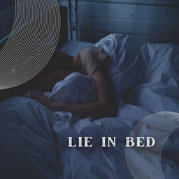 Lie in Bed - White Noise Rain