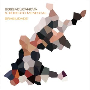 Brasilidade - Bossacucanova