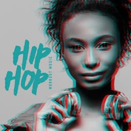 Hip Hop Workout Music: Gym Motivation Music for Begginers, Intensive Training - Intense Workout Music Club