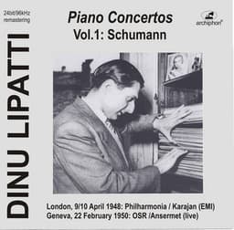 Lipatti plays Piano Concertos: Schumann op.54 - Robert Schumann