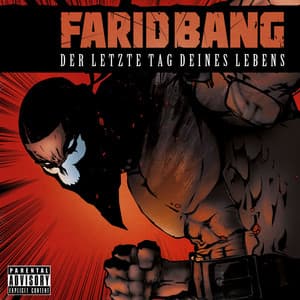 Der Letzte Tag Deines Lebens - Farid Bang
