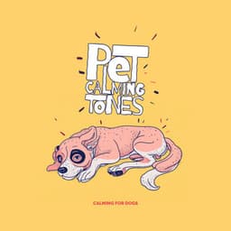 Pet Calming Tones - Calming for Dogs