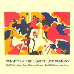 Plimley: Density of the Lovestruck Demons - Paul Plimley