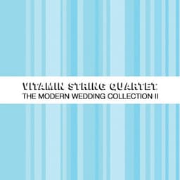 The Modern Wedding Collection, Vol. 2 - Vitamin String Quartet